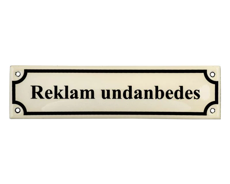 Emaljskylt - Reklam Undanbedes